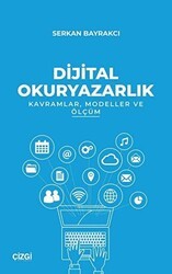 Dijital Okuryazarlık - Kavramlar Modeller ve Ölçüm - Çizgi Kitabevi Yayınları