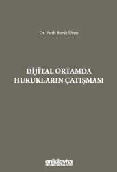 Dijital Ortamda Hukukların Çatışması - On İki Levha Yayınları