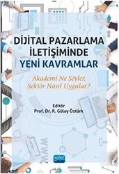 Dijital Pazarlama İletişiminde Yeni Kavramlar - Nobel Akademik Yayıncılık