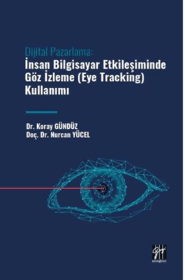 Dijital Pazarlama: İnsan Bilgisayar Etkileşiminde Göz İzleme - 1