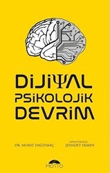 Dijital Psikolojik Devrim - Motto Yayınları