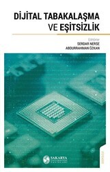 Dijital Tabakalaşma ve Eşitsizlik - Sakarya Üniversitesi Kültür Yayınları