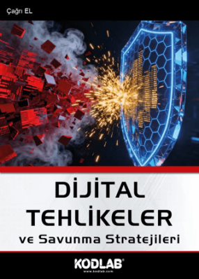 Dijital Tehlikeler ve Savunma Stratejileri - 1