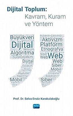 Dijital Toplum: Kavram, Kuram ve Yöntem - 1