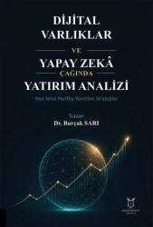 Dijital Varlıklar ve Yapay Zeka Çağında Yatırım Analizi Yeni Nesil Portföy Yönetimi Stratejileri - Akademisyen Kitabevi