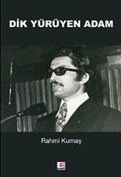 Dik Yürüyen Adam - E Yayınları