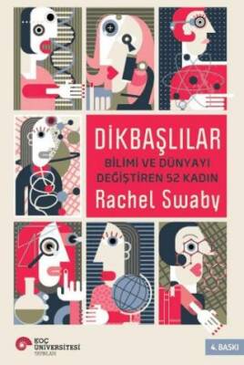 Dikbaşlılar: Bilimi ve Dünyayı Değiştiren 52 Kadın - 1