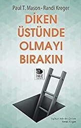 Diken Üstünde Olmayı Bırakın - İmge Kitabevi Yayınları