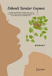 Dikenli Yaralar Geçmez - İkinci Adam Yayınları