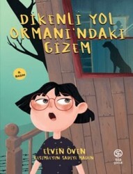 Dikenli Yol Ormanı`ndaki Gizem - Sia Kitap