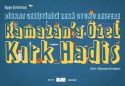 Dikkat Geliştirici Zeka Oyunu Resfebe Ramazan`a Özel Kırk Hadis - Aile Yayınları