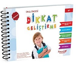 Dikkat Geliştirme - Okuş Öncesi 4 Yaş - Yumurcak Yayınları