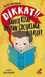 Dikkat! Sadece Kitap Okuyan Çocuklara Bulaşır! - Erdem Çocuk