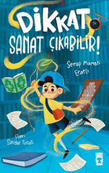 Dikkat Sanat Çıkabilir! - Timaş Çocuk