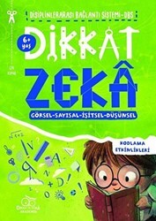Dikkat Zeka 6+ Yaş: Disiplinlerarası Bağllantı Sistemi DBS - Dikkat ve Zeka Akademisi Yayınları