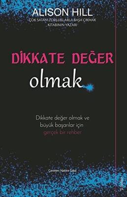 Dikkate Değer Olmak - 1