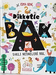 Dikkatle Bak - Ketebe Çocuk