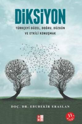 Diksiyon Türkçeyi Güzel, Doğru, Düzgün ve Etkili Konuşmak - 1