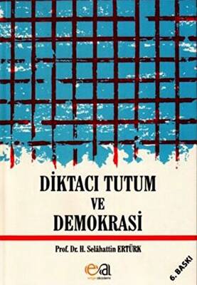 Diktacı Tutum ve Demokrasi - 1