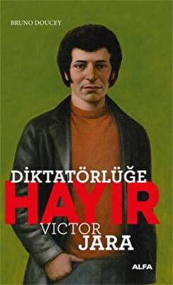 Diktatörlüğe Hayır - Victor Jara - 1