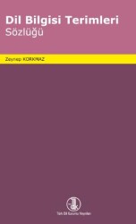 Dil Bilgisi Terimleri Sözlüğü - Türk Dil Kurumu Yayınları