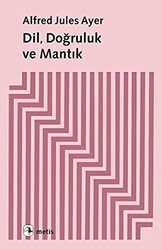 Dil, Doğruluk ve Mantık - Metis Yayınları