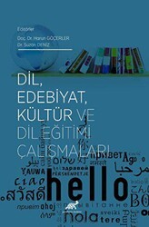 Dil, Edebiyat, Kültür ve Dil Eğitimi Çalışmaları - Paradigma Akademi Yayınları