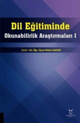 Dil Eğitiminde Okunabilirlik Araştırmaları I - Akademisyen Kitabevi
