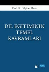Dil Eğitiminin Temel Kavramları - Nobel Akademik Yayıncılık