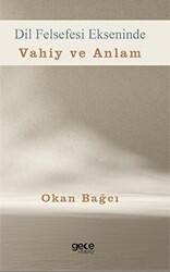 Dil Felsefesi Ekseninde Vahiy ve Anlam - Gece Kitaplığı