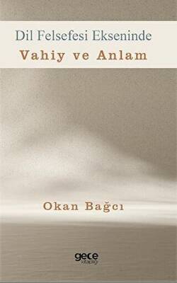Dil Felsefesi Ekseninde Vahiy ve Anlam - 1