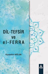 Dil-Tefsir ve el-Ferra - Sonçağ Yayınları
