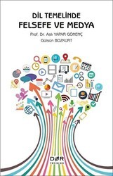 Dil Temelinde Felsefe ve Medya - Der Yayınları