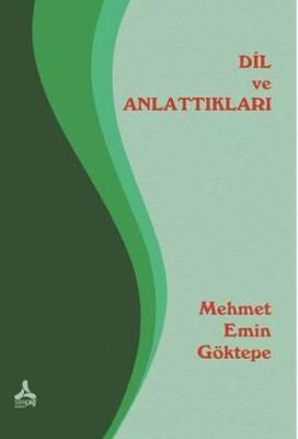 Dil ve Anlattıkları - 1