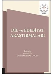 Dil ve Edebiyat Araştırmaları - Akademisyen Kitabevi