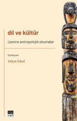 Dil ve Kültür Üzerine Antropolojik Okumalar - Koyu Siyah Kitap