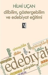 Dilbilim Göstergebilim ve Edebiyat Eğitimi - İz Yayıncılık