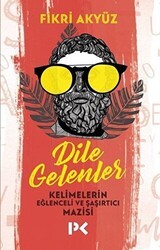 Dile Gelenler - Profil Kitap
