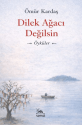 Dilek Ağacı Değilsin - 1