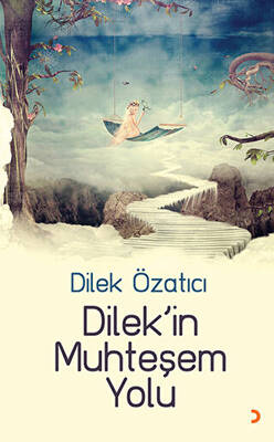 Dilek’in Muhteşem Yolu - 1