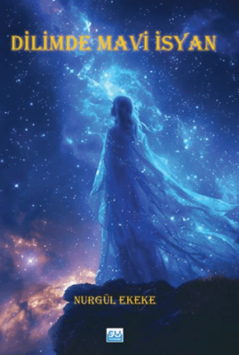 Dilimde Mavi İsyan - 1