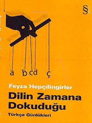 Dilin Zamana Dokuduğu - 1
