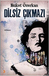 Dilsiz Çıkmazı - Cinius Yayınları