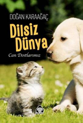 Dilsiz Dünya - Can Dostlarımız - 1