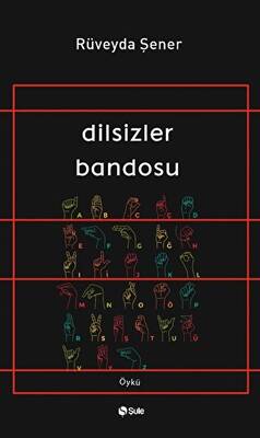 Dilsizler Bandosu - 1