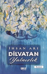 Dilvatan Yalnızlık - Gece Kitaplığı