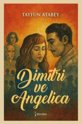 DİMİTRİ VE ANGELİCA - İkinci Adam Yayınları