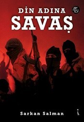 Din Adına Savaş - İkinci Adam Yayınları