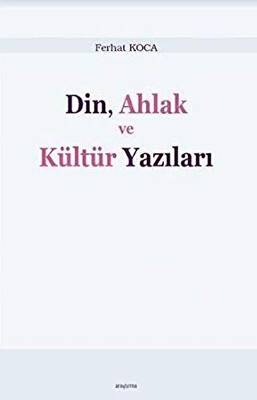 Din, Ahlak ve Kültür Yazıları - 1