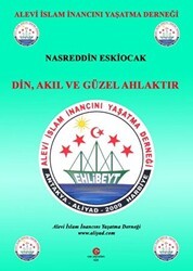 Din, Akıl Ve Güzel Ahlaktır - Can Yayınları (Ali Adil Atalay)